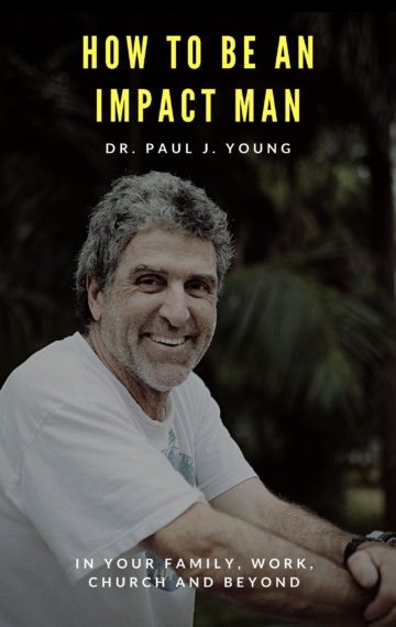 How To Be An IMPACT MAN