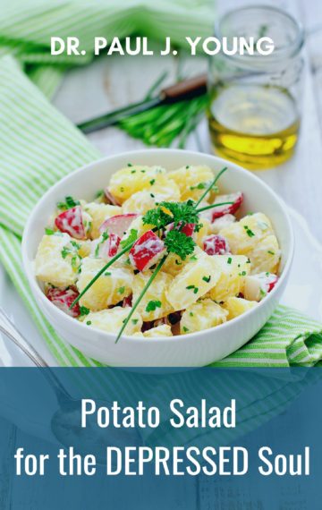 POTATO Salad for the DEPRESSED Soul