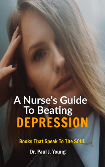 A Nurse’s Guide To Beating DEPRESSION