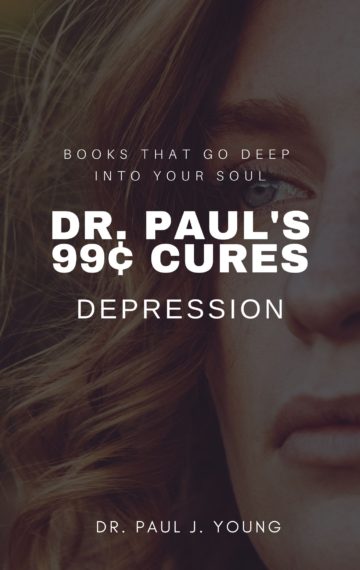 Dr. Paul’s 99¢ Cures DEPRESSION