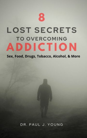 8 LOST SECRETS to overcoming ADDICTION